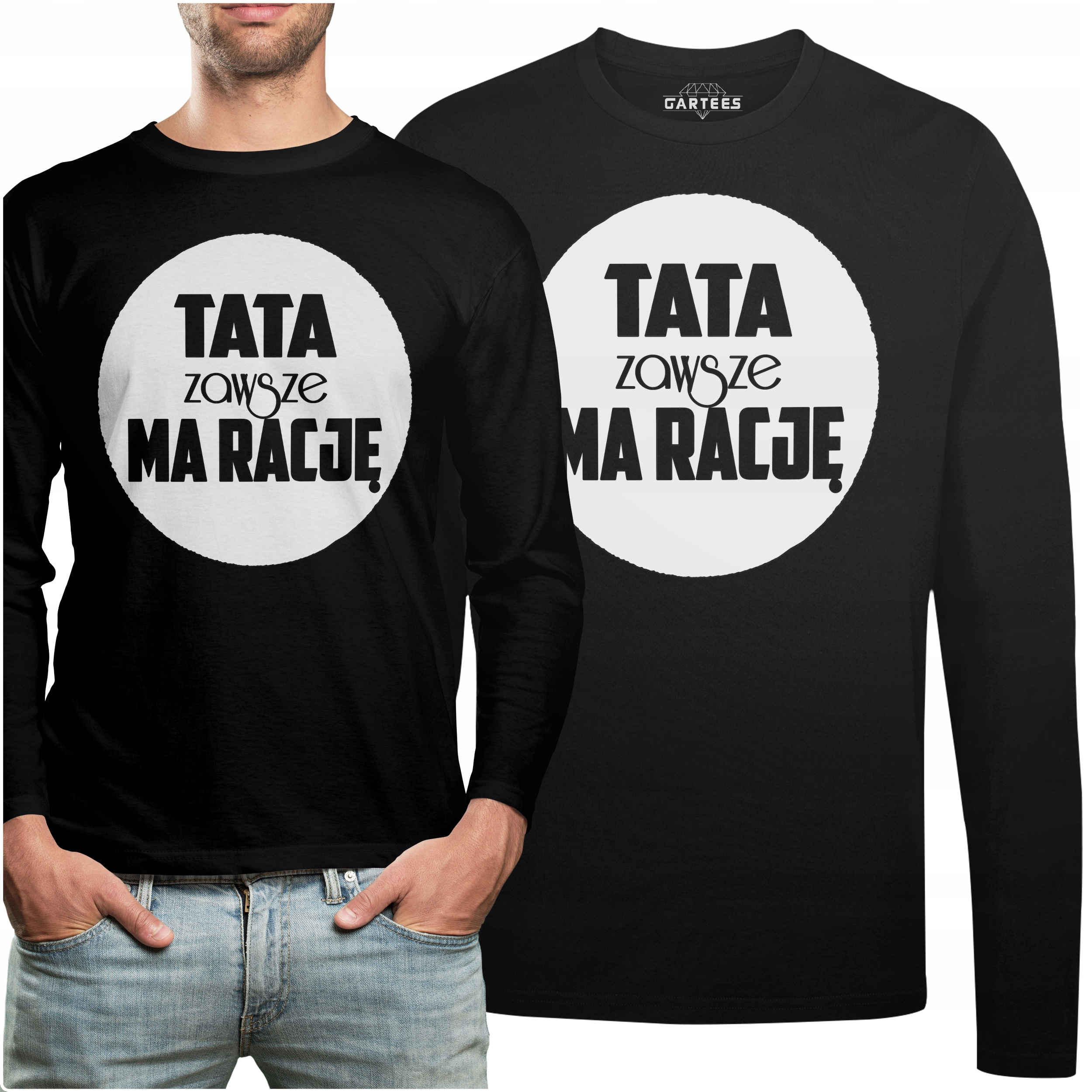 

Koszulka Long Prezent Tata Zawsze Ma Rację