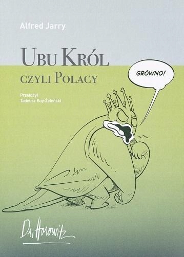 Ubu Król Czyli Polacy, Alfred Jarry