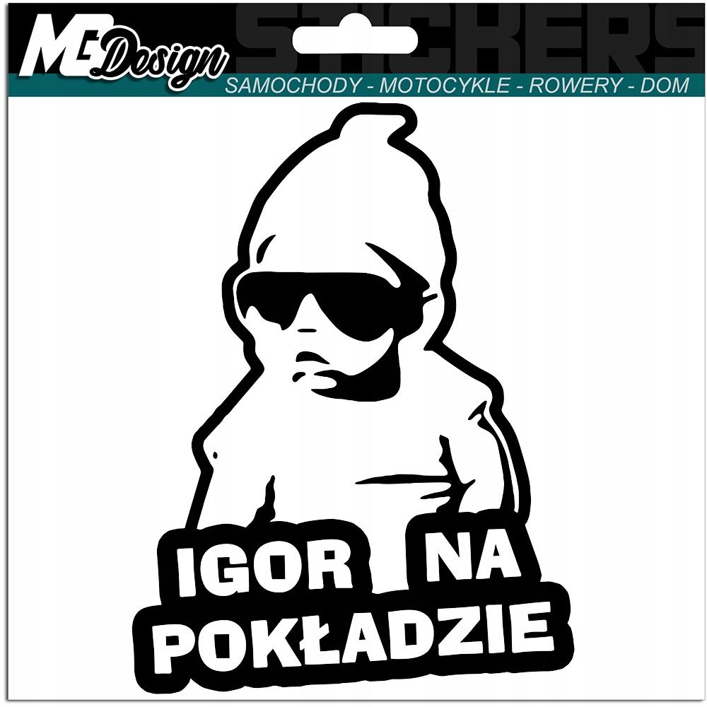 

Igor W Samochodzie naklejka Auto 18x14 kolor