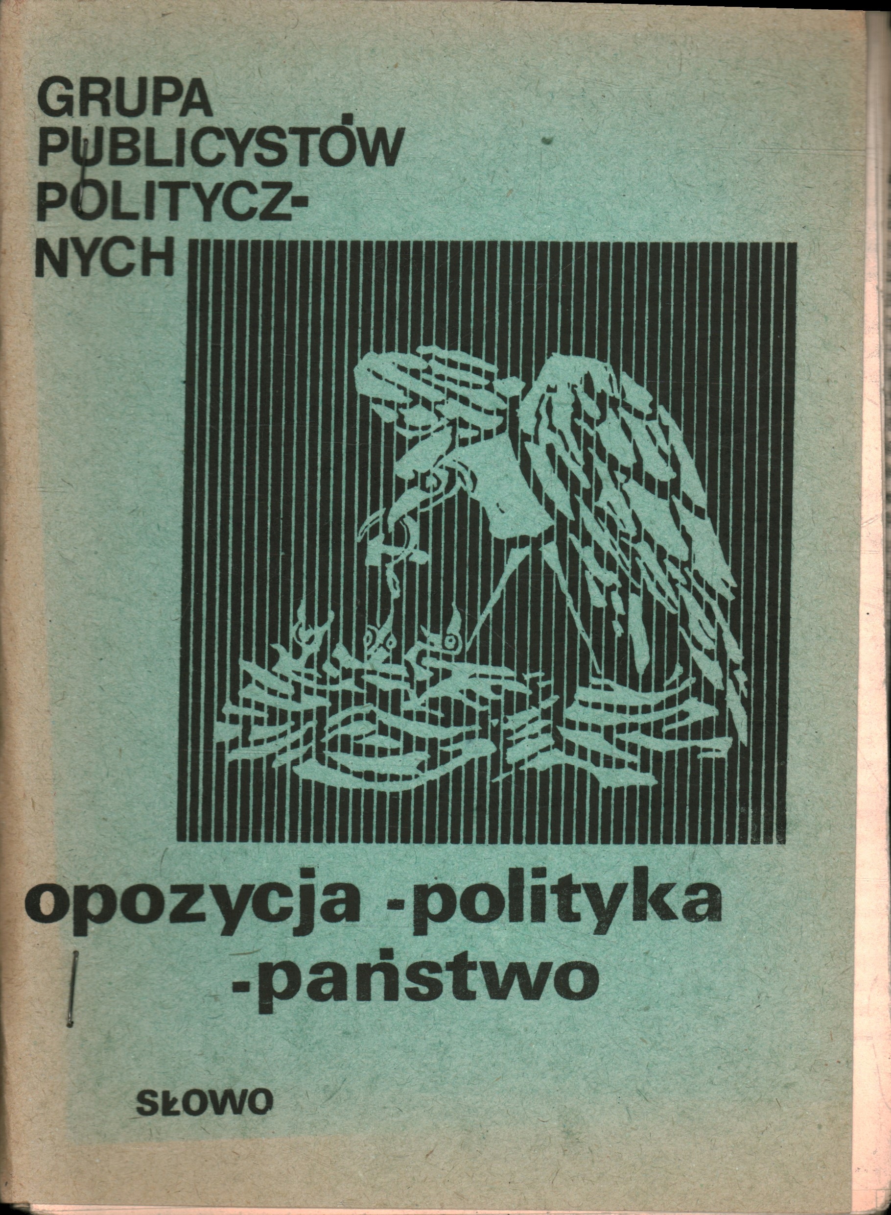 OPOZYCJA - POLITYKA - PAŃSTWO - DRUGI OBIEG