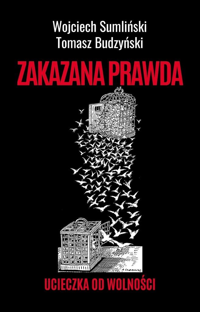 

Zakazana prawda. Ucieczka od wolności