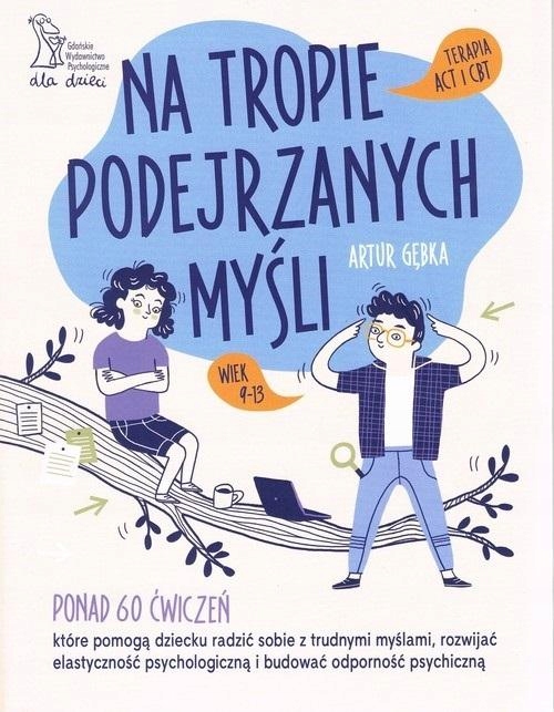 

Na Tropie Podejrzanych Myśli Artur Gębka