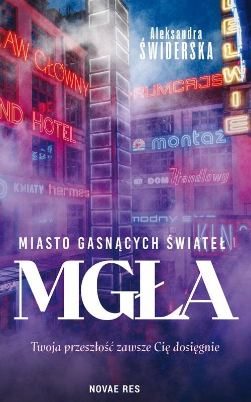 

Miasto Gasnących Świateł Aleksandra Świderska