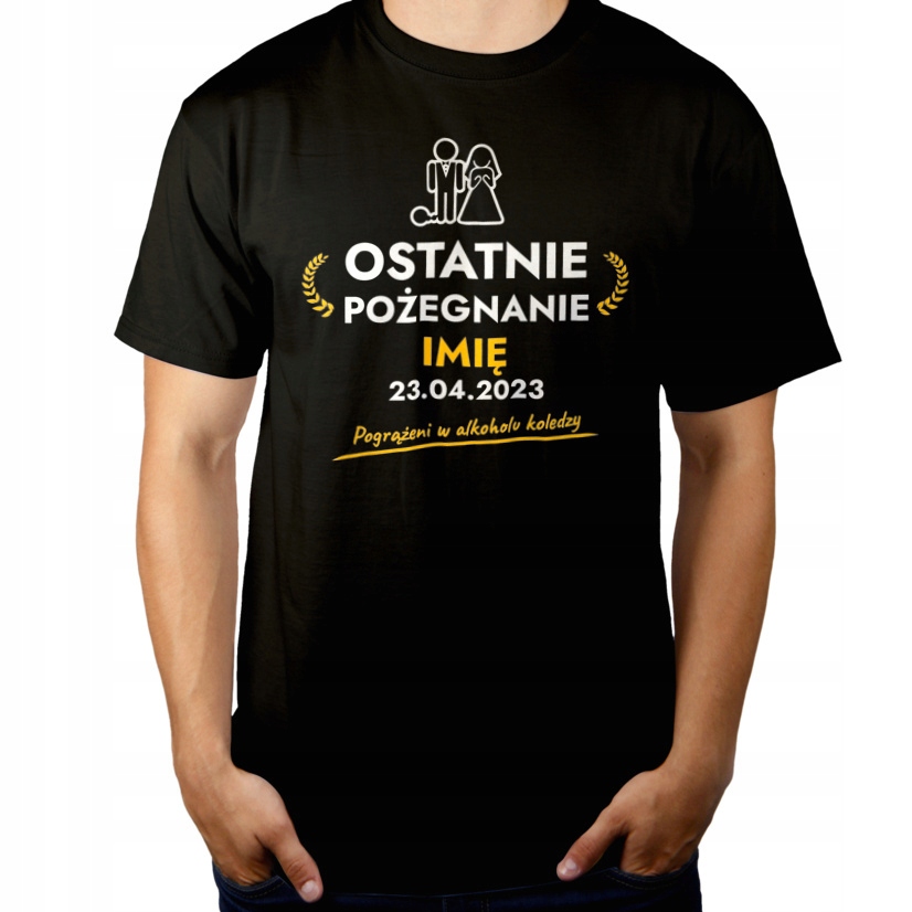 

Ostatnie Pożegnanie Koledzy Kawalerski Koszulka
