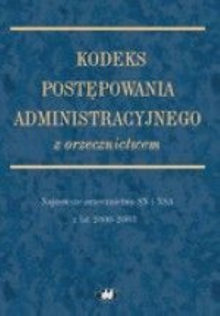 Kodeks Postępowania Administracyjnego Z Orzecznictwem