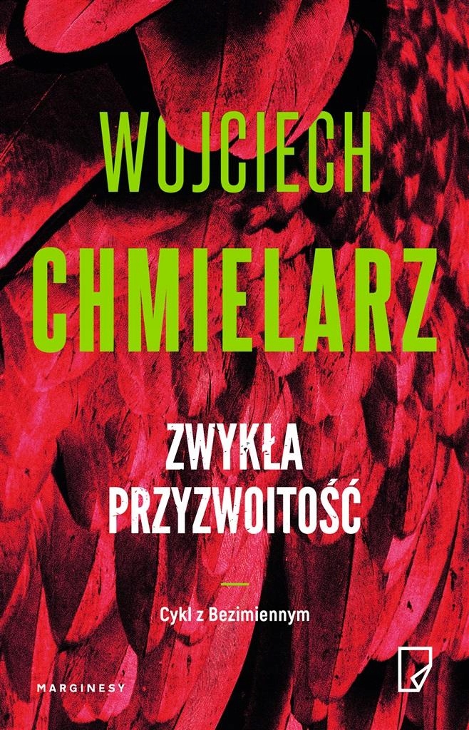 ZWYKŁA PRZYZWOITOŚĆ WOJCIECH CHMIELARZ