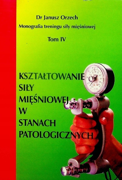 Kształtowanie siły mięśniowej w stanach