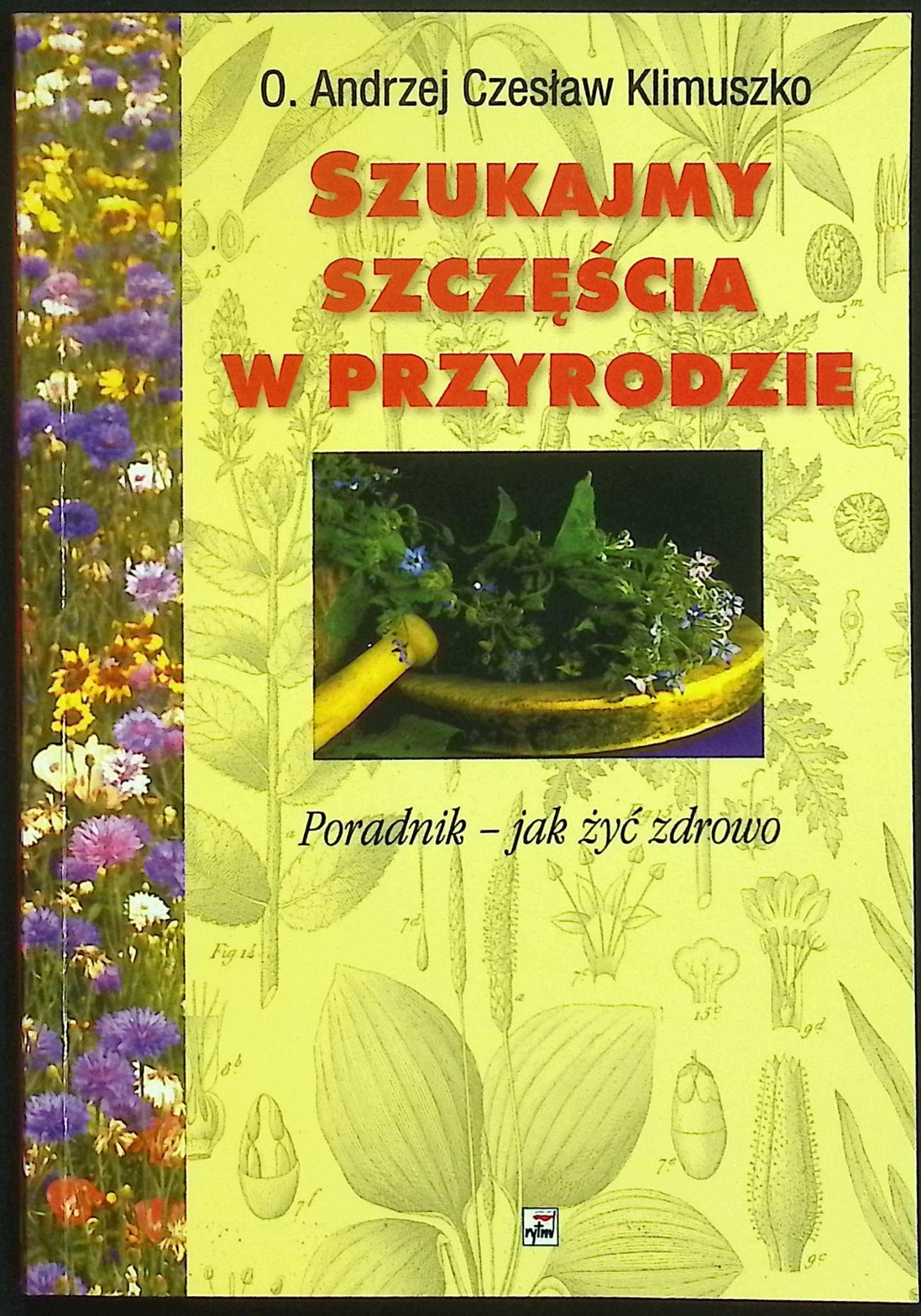 Szukajmy szczęścia w przyrodzie A. Klimuszko
