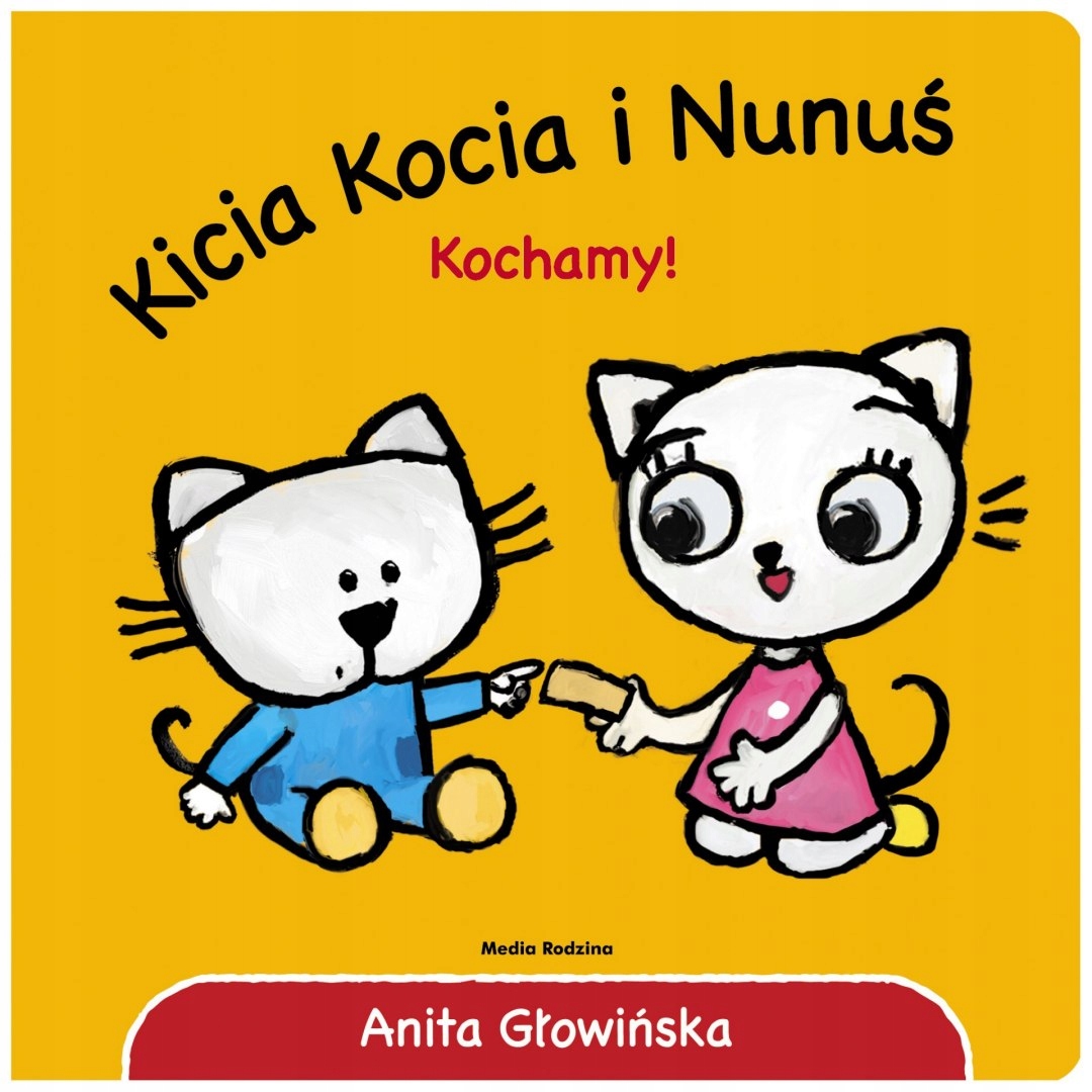 

Kicia Kocia i Nunuś Kochamy