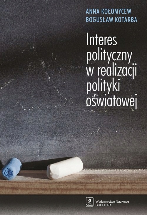 Interes polityczny w realizacji polityki