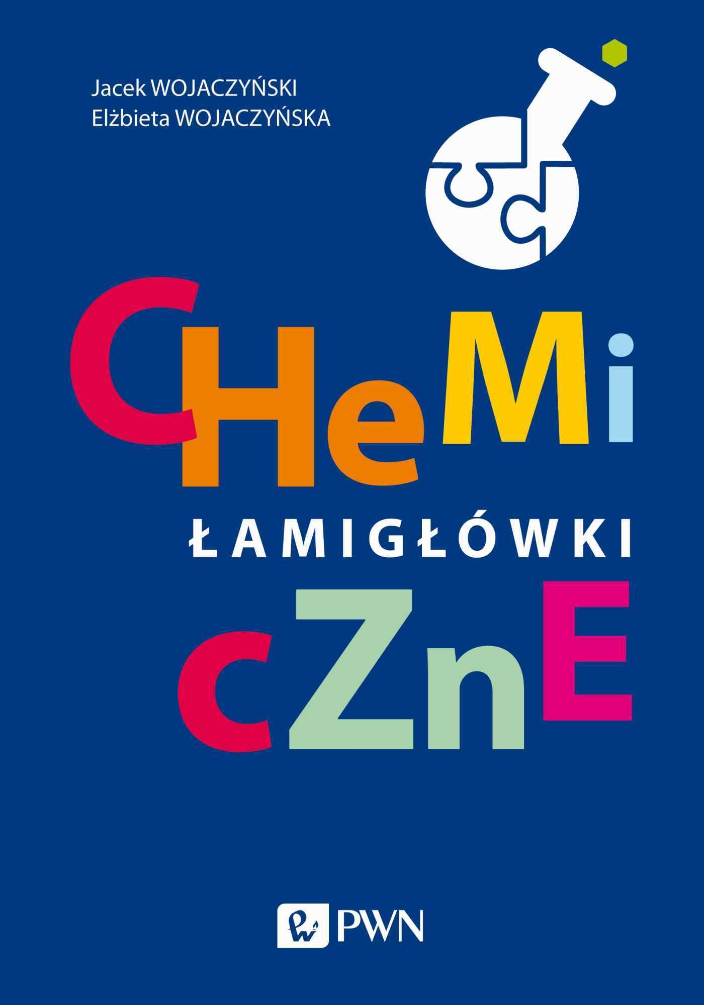 CHEMICZNE ŁAMIGŁÓWKI KSIĄŻKA PWN