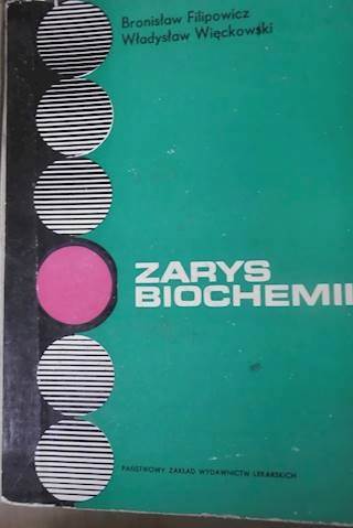 Zarys Biochemii - Władysław Więckowski