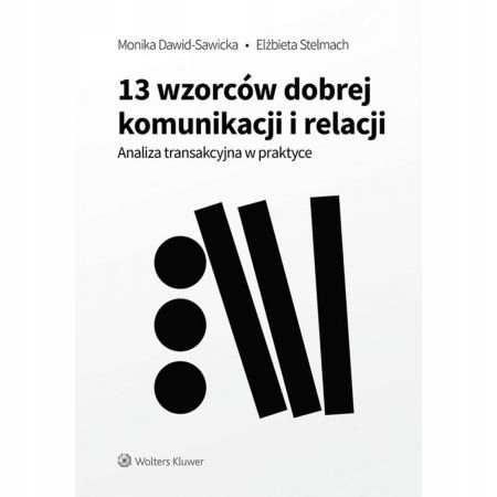 

13 wzorców dobrej komunikacji i relacji