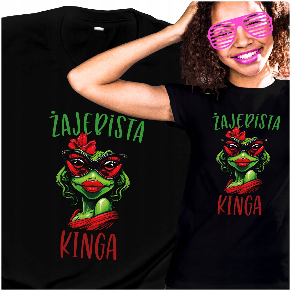 

Koszulka dla Kingi Żaba Żajebista Kinga M
