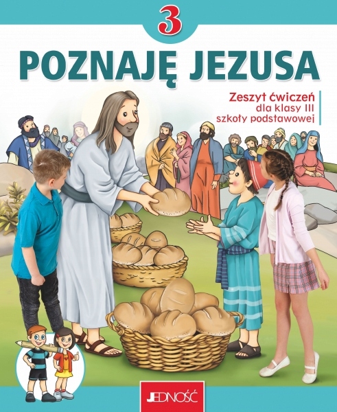 

Poznaję Jezusa. Religia zeszyt ćwiczeń dla 3. kl
