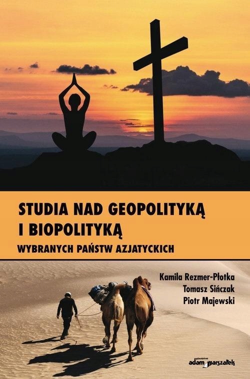 Studia Nad Geopolityką I Biopolityką Wybranych...