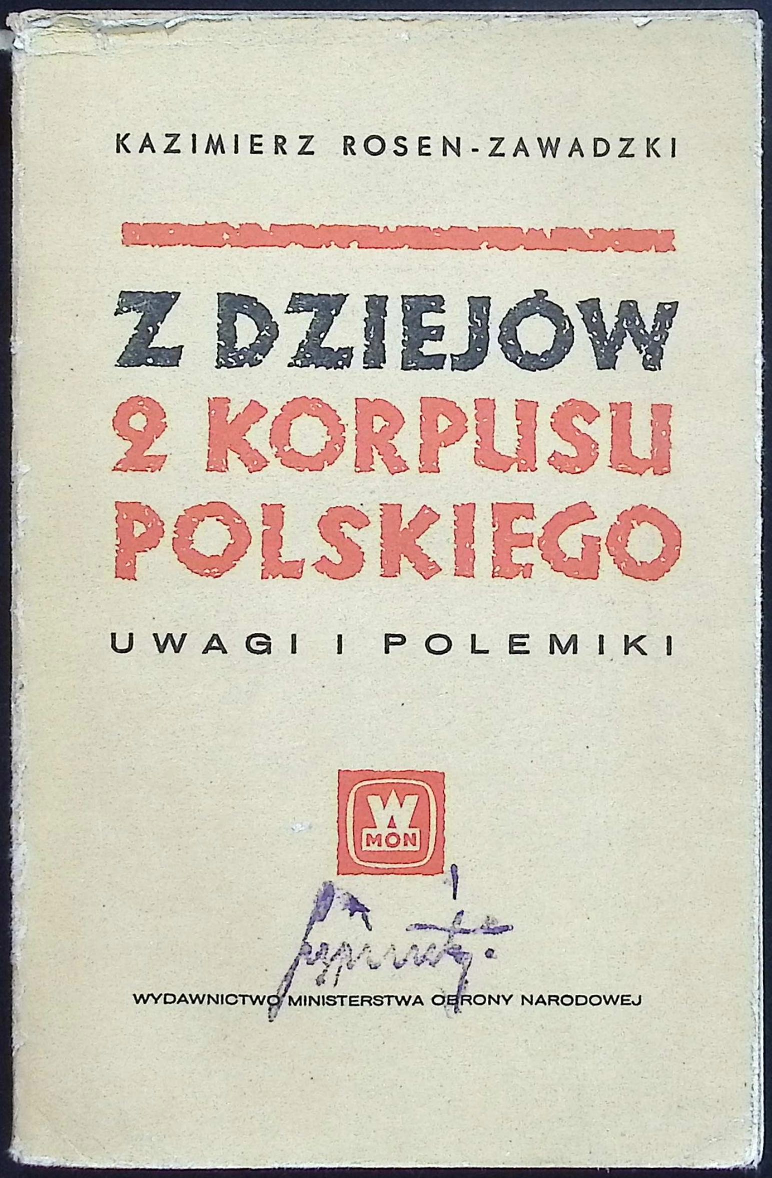 Z dziejów II Korpusu Polskiego Kazimierz Rosen- Zawadzki
