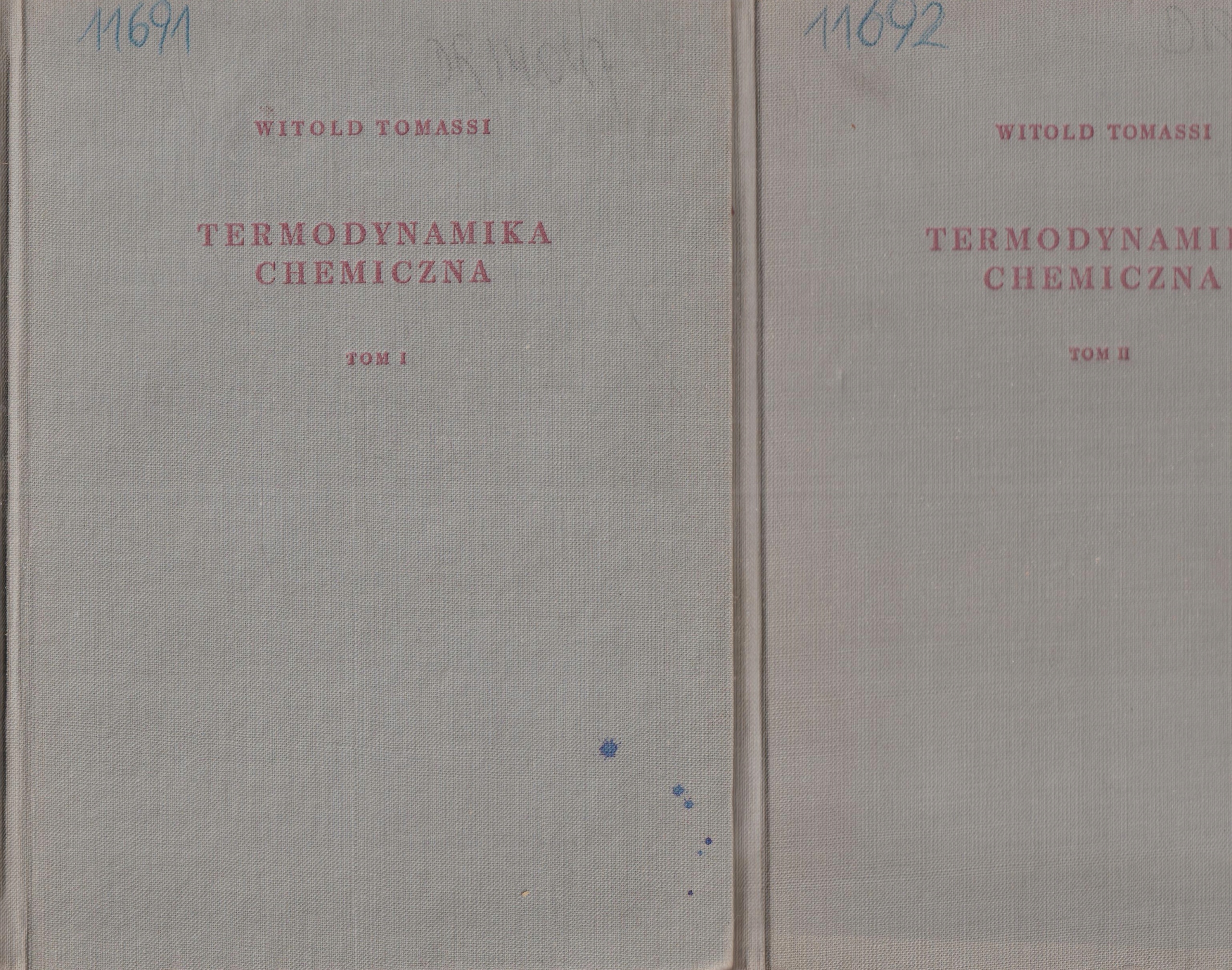 TERMODYNAMIKA CHEMICZNA tom 1 i 2 Witold Tomassi