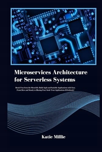 Microservices Architecture for Serverless Systems: Break Free from the