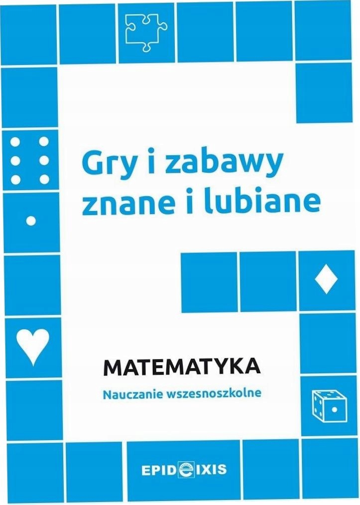Gry i zabawy znane i lubiane Matematyka-Zdjęcie-0