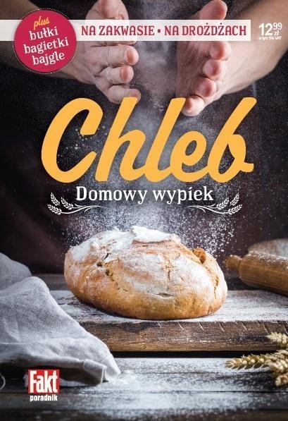 CHLEB DOMOWY WYPIEK, MAGDALENA KUDZIA