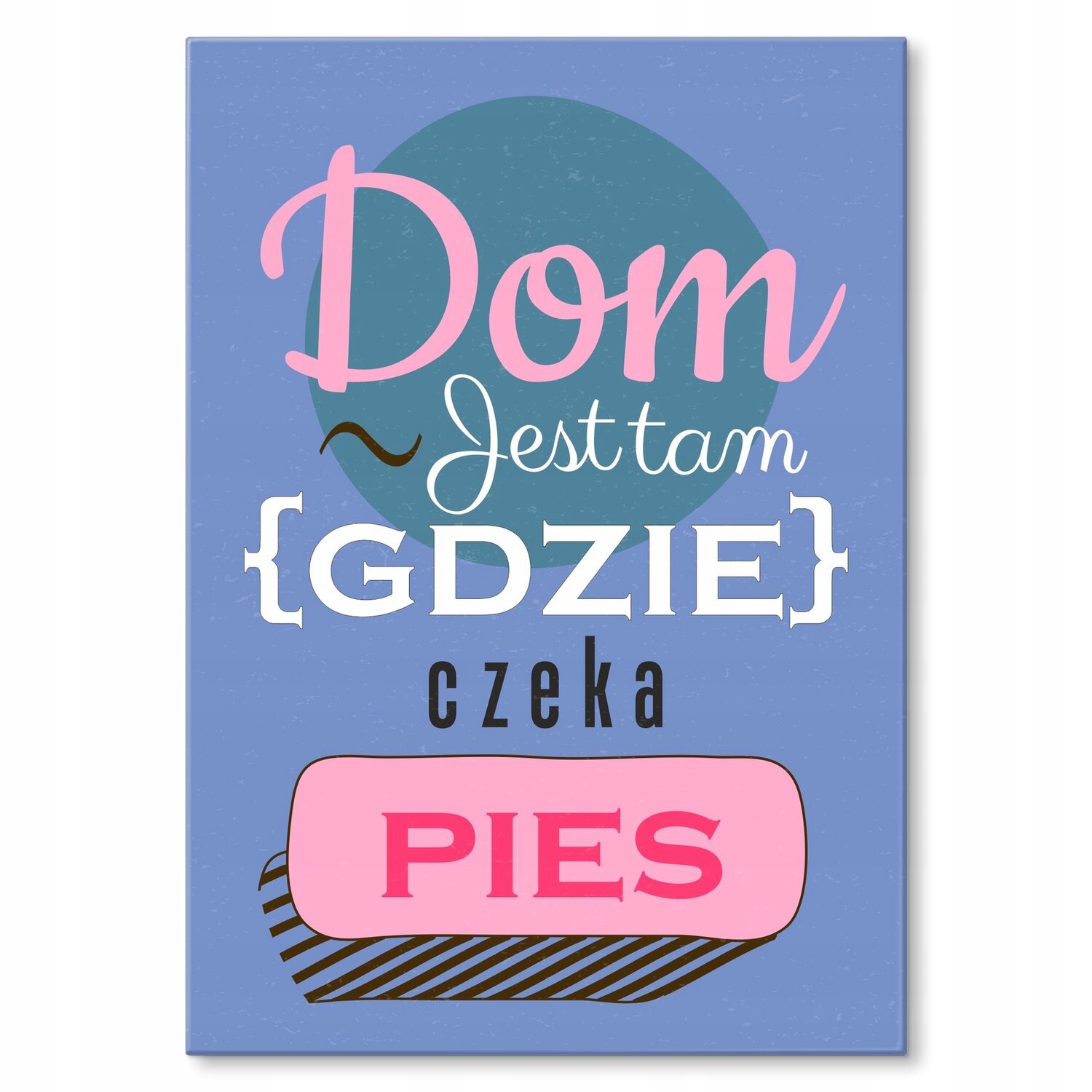 Kovový plakát Dům je tam pes Šidítko Plech 42 x 59,4 cm Dárek