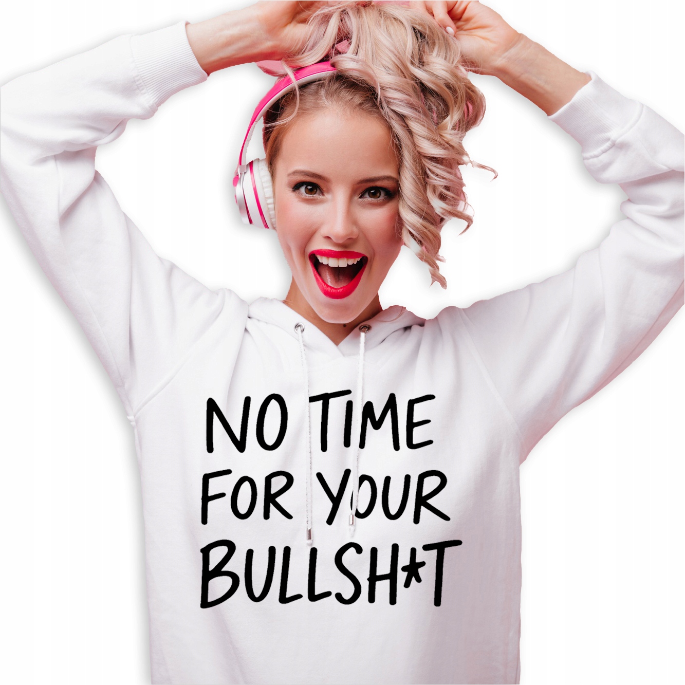 Mikina S Kapucí Hoodie Bílá pro kamarádku No Time For Your Bullsh*t S