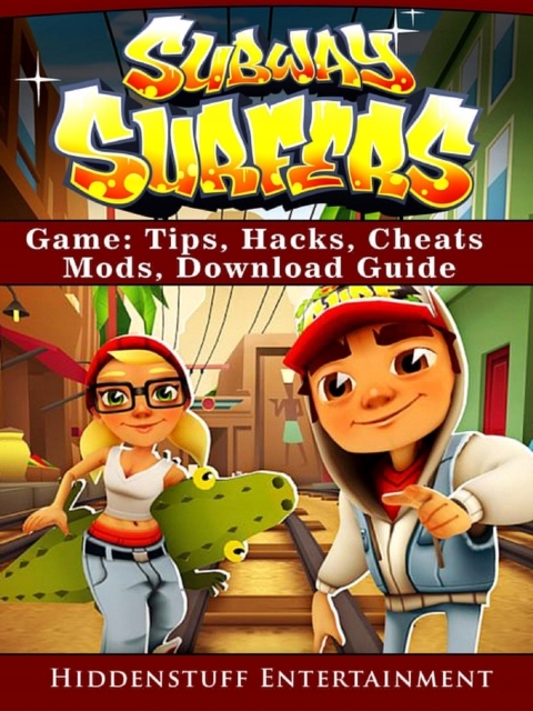 Subway Surfers Unofficial Game Guide (Android, iOS, Secrets, Tips, Tricks,  Hints) eBook by Hse Games - EPUB Book