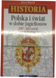 Historia. Polska i swiat w dobie Jagiellonow Podre