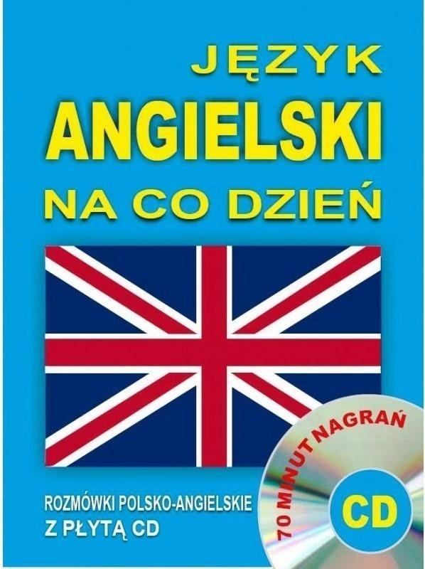 Język Angielski Na Co Dzień. Minikurs CD