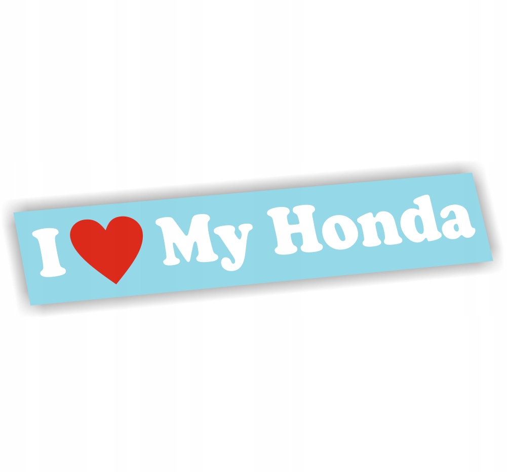 Naklejka I Love My Honda kolor Biały naklejki civic accord cr-v hr-v jazz!