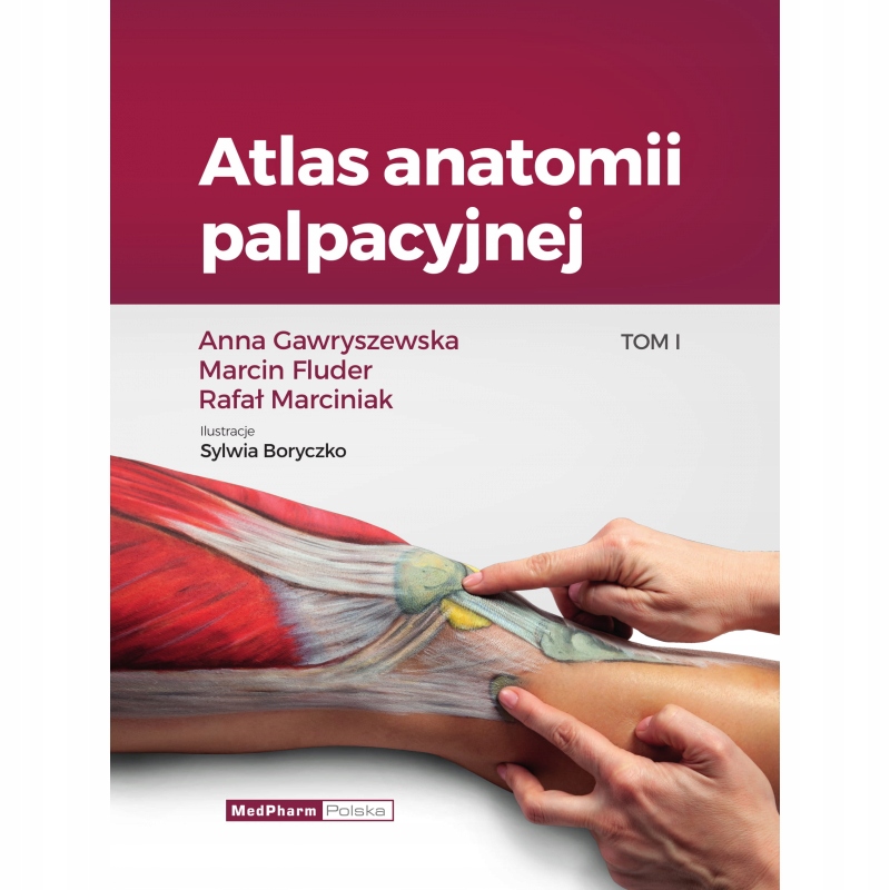 

Atlas Anatomii Palpacyjnej Tom 1 ~2019~