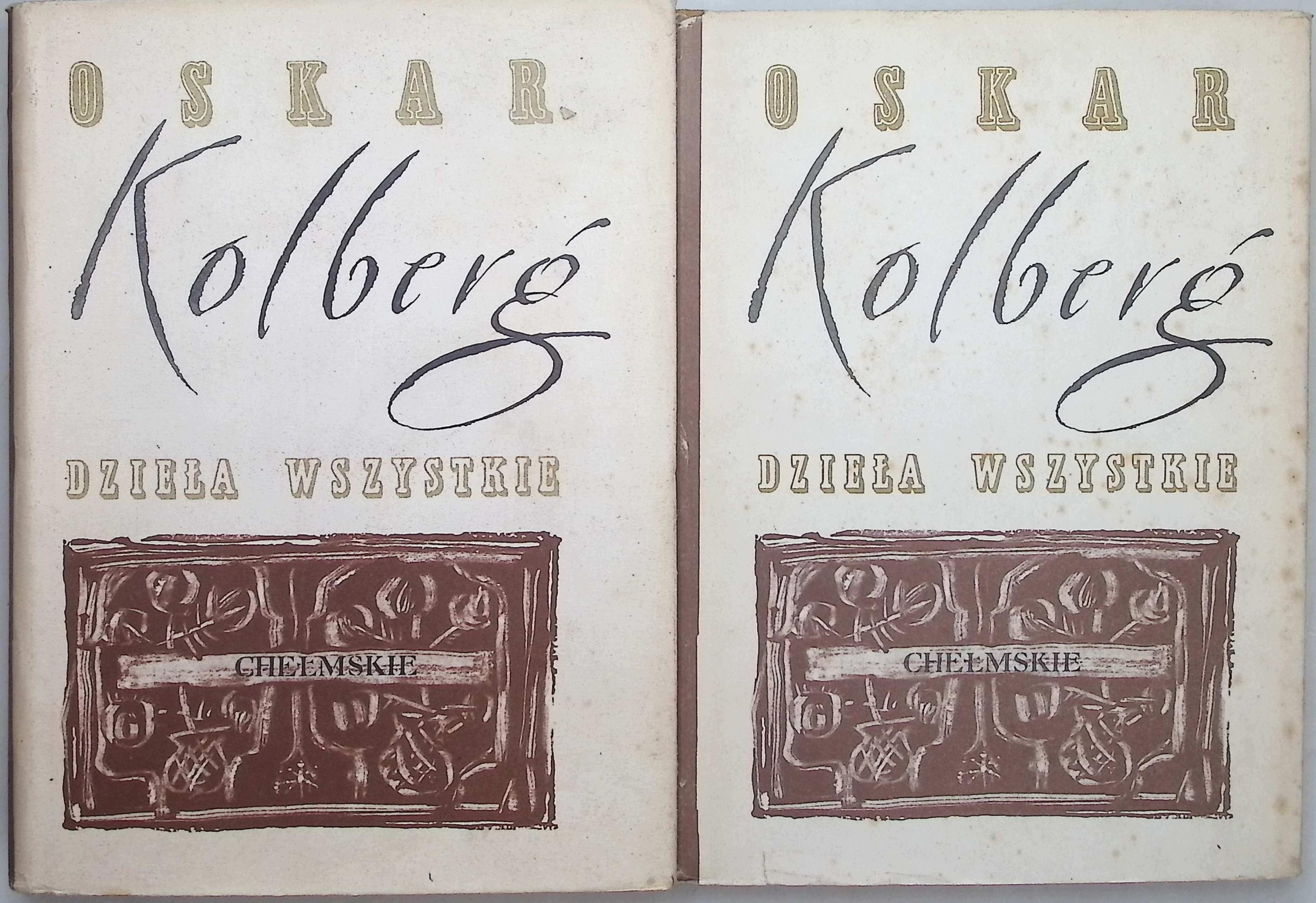 Dzieła wszystkie Chełmskie Część I-II Oskar Kolberg