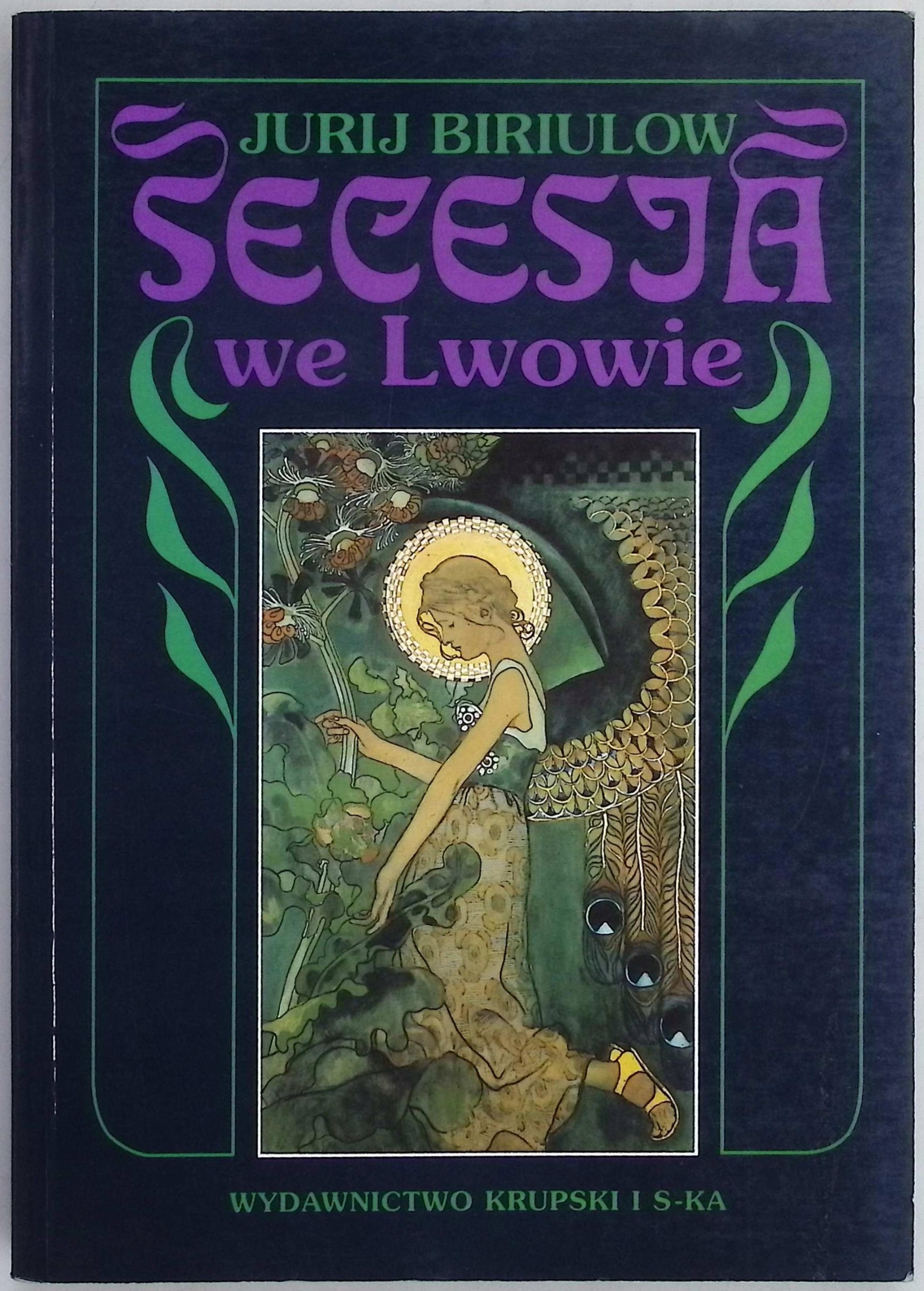 Secesja we Lwowie Jurij Biriulow