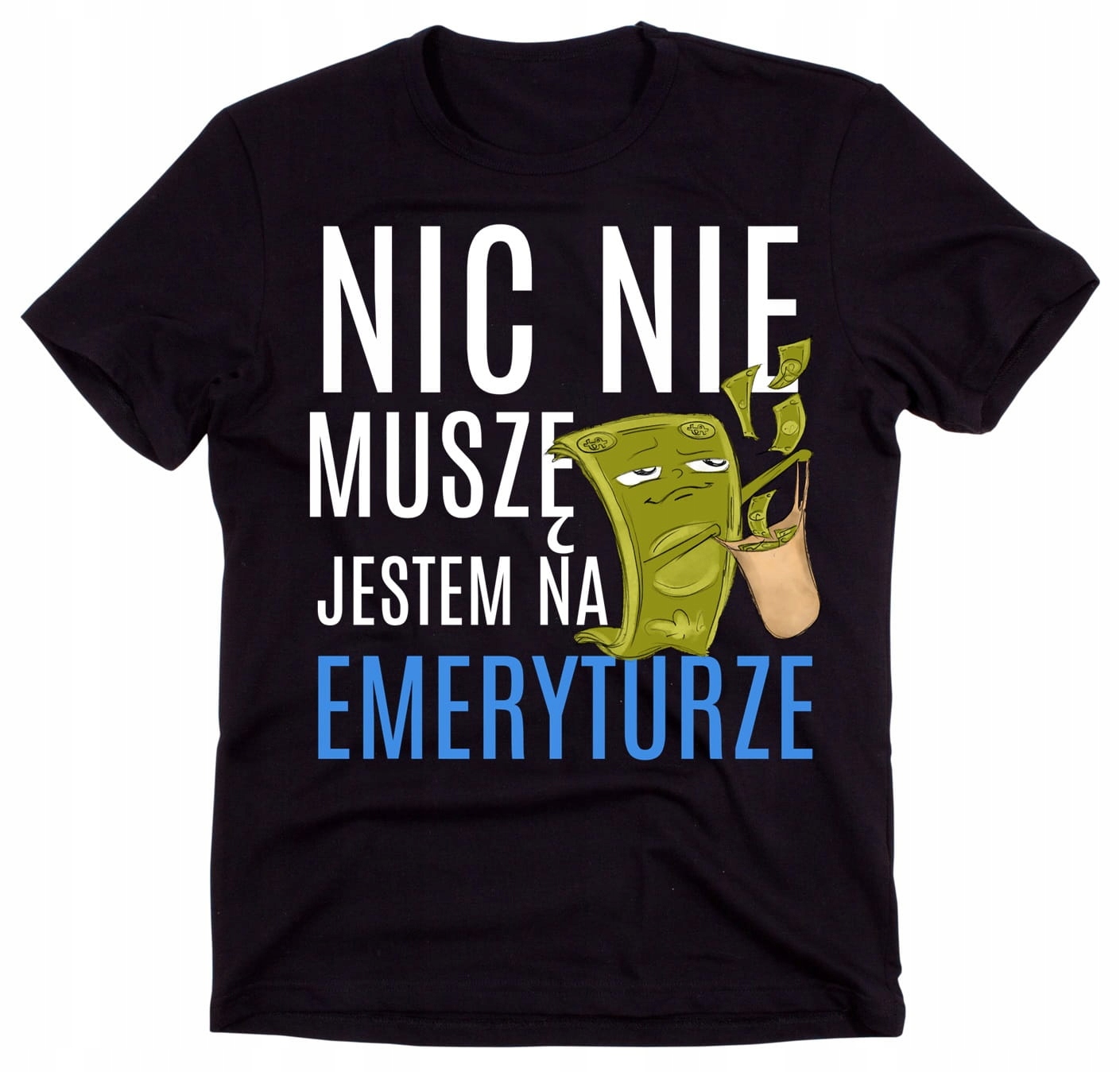 

Koszulka dla emeryta Nic nie muszę roz XL