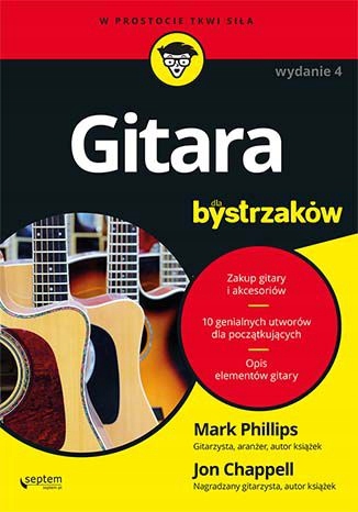 Gitara dla bystrzaków Jon Chappell, Mark Phillips