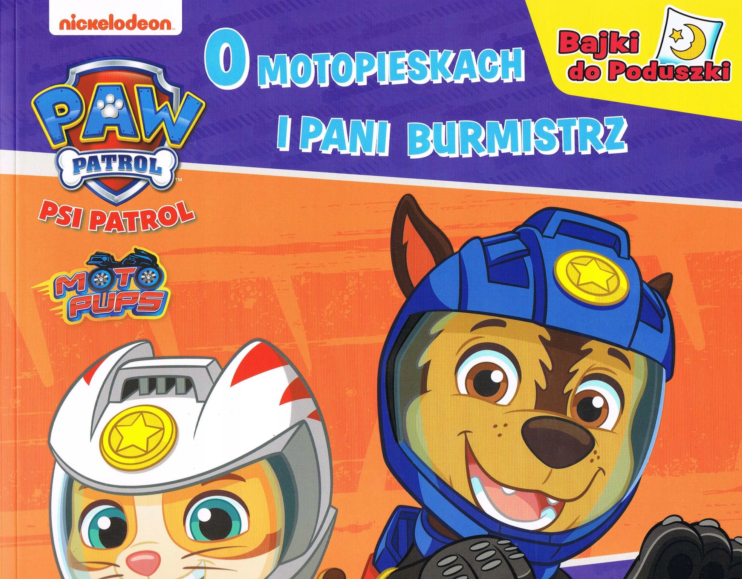 

Psi Patrol. Bajki do poduszki. O motopieskach...