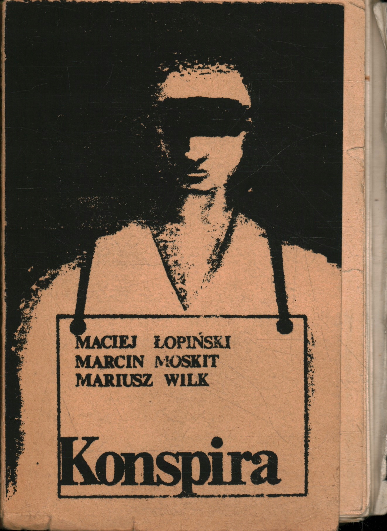 KONSPIRA RZECZ O PODZIEMNEJ SOLIDARNOŚCI ŁOPIŃSKI, MOSKIT, WILK DRUGI OBIEG