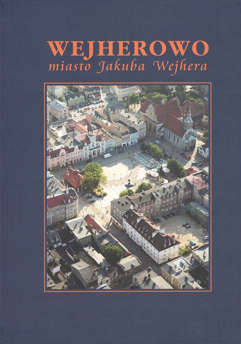 Wejherowo miasto Jakuba Wejhera album Wydawnictwo BiT