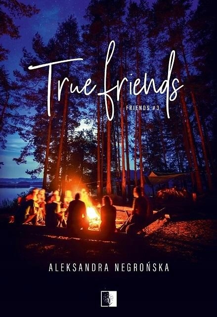 

Friends T.3 True Friends