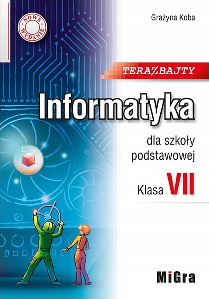 TERAZ BAJTY - INFORMATYKA SP7 podręcznik