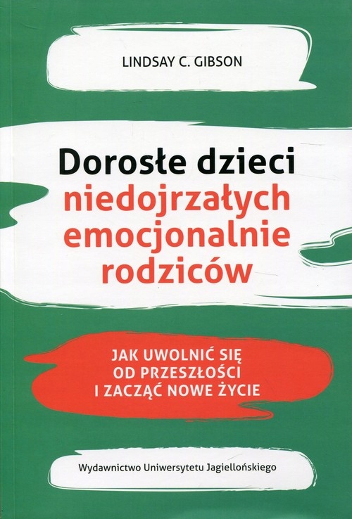 

Dorosłe dzieci niedojrzałych emocjonalnie