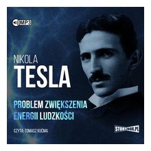 Problem zwiększenia energii ludzkości N.Tesla