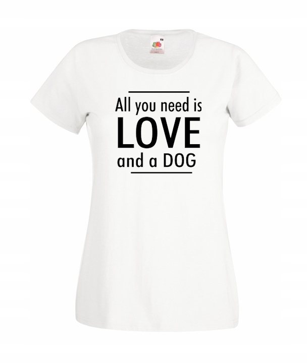 

S Koszulka Damska Psy Z Psem All You Need Is Dog