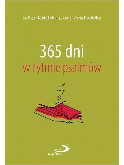 

365 Dni W Rytmie Psalmów Piotr Kwiatek Ana Pudełko
