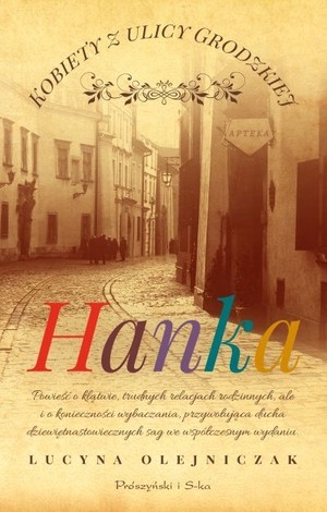 Kobiety z ulicy Grodzkiej. Hanka L. Olejniczak