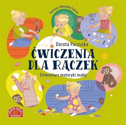 

Ćwiczenia Dla Rączek. Elementarz Motoryki Małej