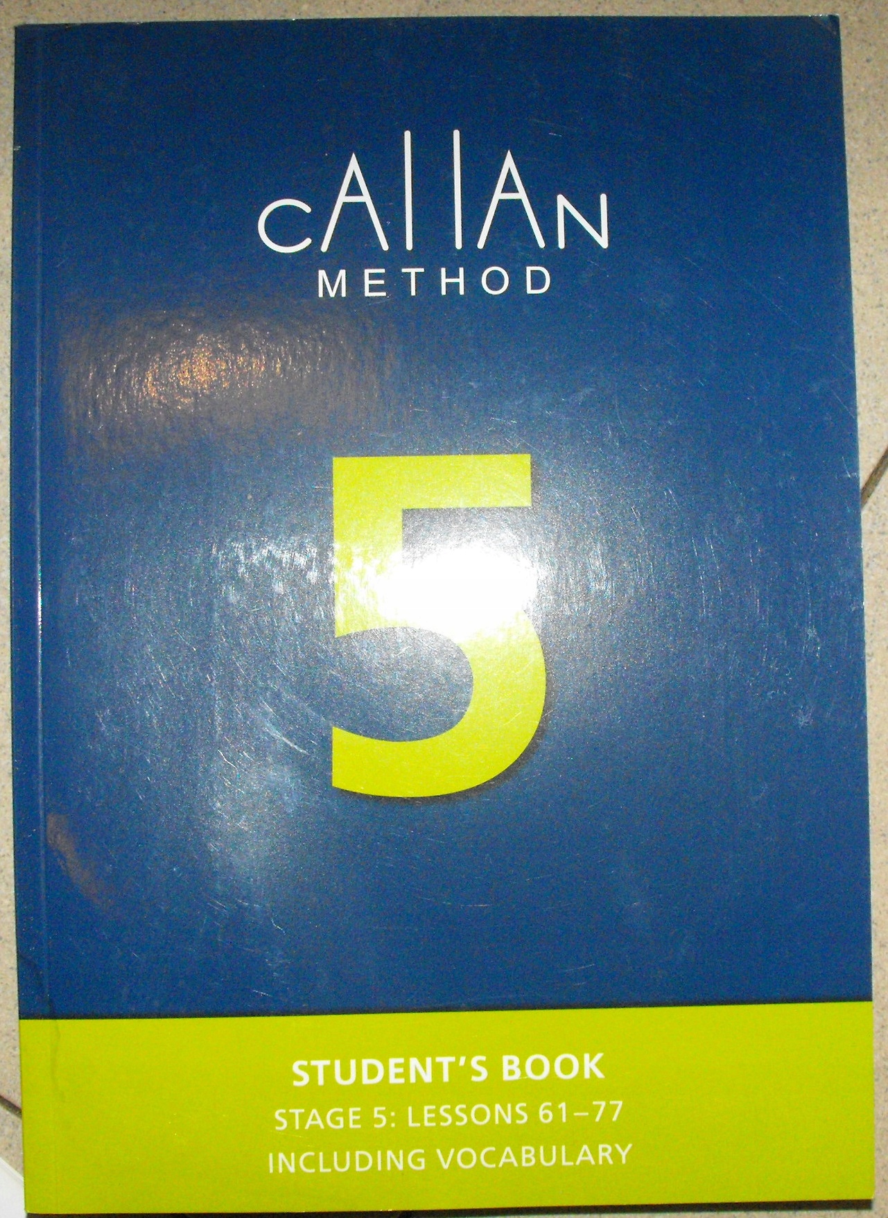 CALLAN METHOD 5 STUDENT'S BOOK LESSONS: 61-77 ROBIN CALLAN