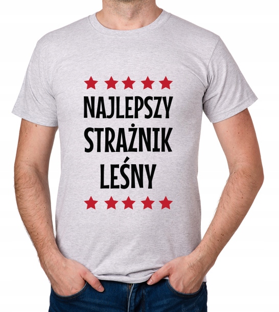 

koszulka Najlepszy Strażnik Leśny prezent