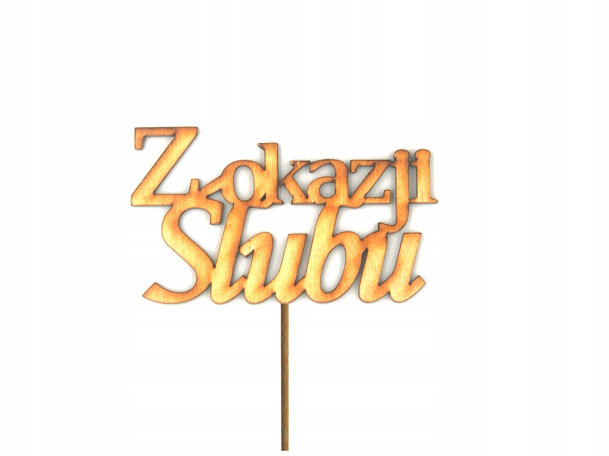 Topper Pik Napis Z Okazji Ślubu Sklejka Wesele